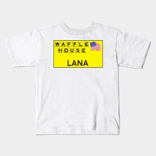 Waffle House Lana name tag. Kids T-Shirt